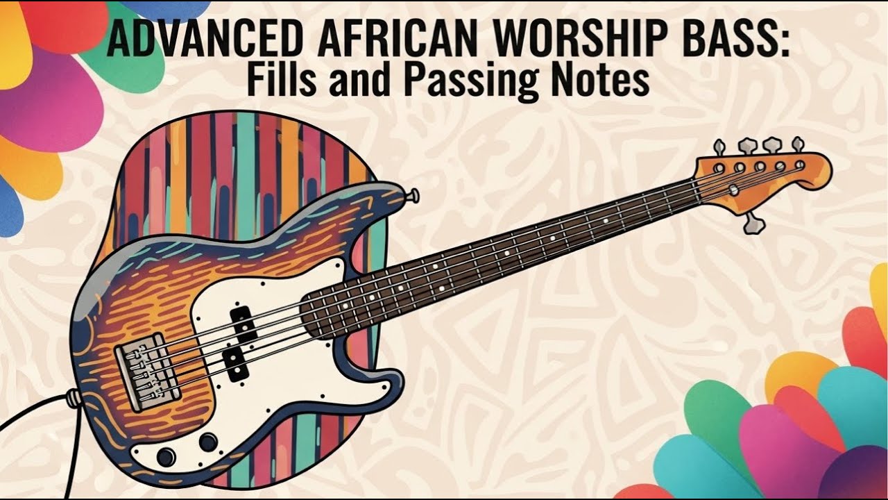 Advance African Worship Bass Leasons: Fills and Passing Note - YouTube