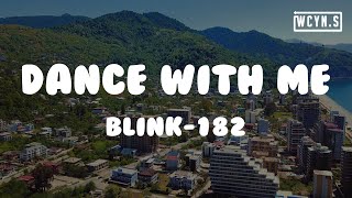 blink-182 - DANCE WITH ME(Lyrics)#blink182 #DANCEWITHME