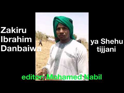 Zakiru Ibrahim Daiba Ya Shehu Tijjani