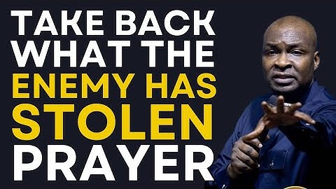 MUST WATCH!!! Take Back Everything The Devil Has Stolen |  Powerful Prayers by Apostle Joshua Selman