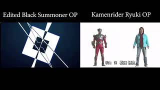 My Edited Black Summoner Op Vs Kamenrider Ryuki Opcomparison