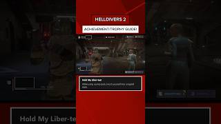 Helldivers 2 - Hold My Liber-Tea!💎#achievementguide #helldivers2 #trophyguide #achievement #trophy