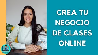 Crear tu Propio Negocio de Clases de Español En Línea