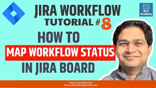 JIRA Workflow Tutorial #8 - Configure JIRA Board | Map Workflow Status in JIRA