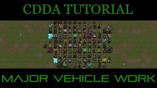 CDDA - Tutorial Let's Play 60 - Major Vehicle Work P.1