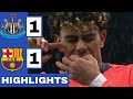 Newcastle Vs Barcelona 1 1 Extended HIGHLIGHTS UEFA Champions League Round 16