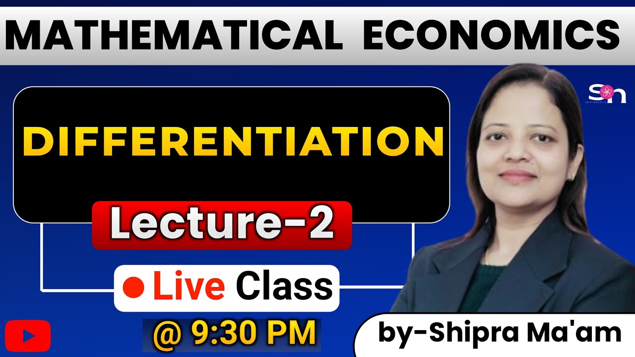 Introduction to Mathematical Economics - 2|Mathematical economics|Differentiation||shipranomics