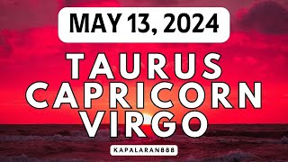 MAY 13, 2024 EARTH Signs (♑ Capricorn Taurus ♉ Virgo ♍) Daily Tagalog Tarot #KAPALARAN888