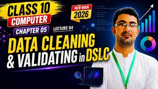 Data Cleaning & Validating | Class 10 Computer Science New Book 2026 | Punjab Board