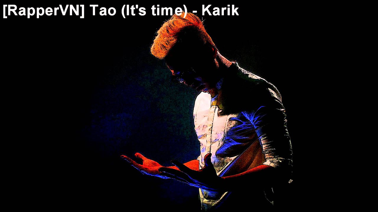 Tao (It's time) - Karik