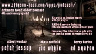 Resident Evil Podcast Peter Jessop, Joe Whyte & Ed Smaron @CrimsonHeadElderTV