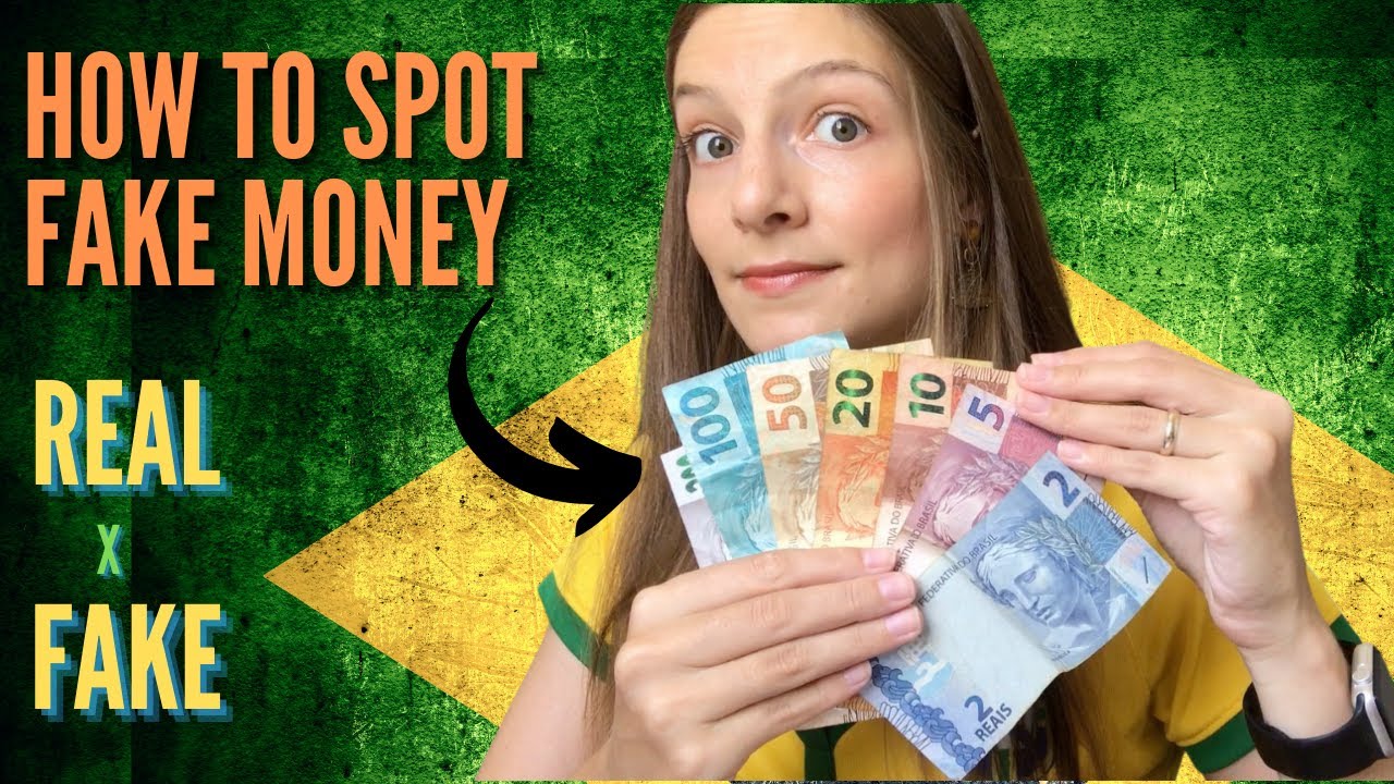 HOW TO SPOT FAKE MONEY BRAZILIAN REAL HOW TO TELL IF A MONEY IS
