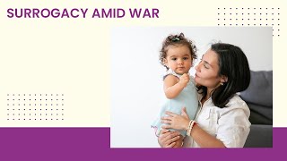Surrogacy Amid War (2024)