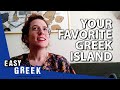 Greeks Talk About Their Favorite Greek Islands | Easy Greek 67