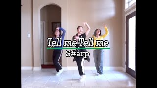 S#arp - Tell me Tell me -dance cover-