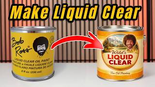 How To Make Bob Ross Liquid Clear At Home