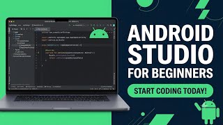 Android Studio Tutorial for Beginners: Setup, New Project & File Structure Explained