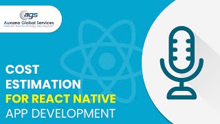 How Much Does React Native App Development Cost? - Auxano Global Services Podcast