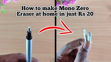 How to make Mono Zero Eraser at home in just Rs 20 | Step by Step Tutorial