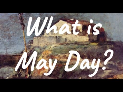 What is May Day Traditions and Why is it Celebrated