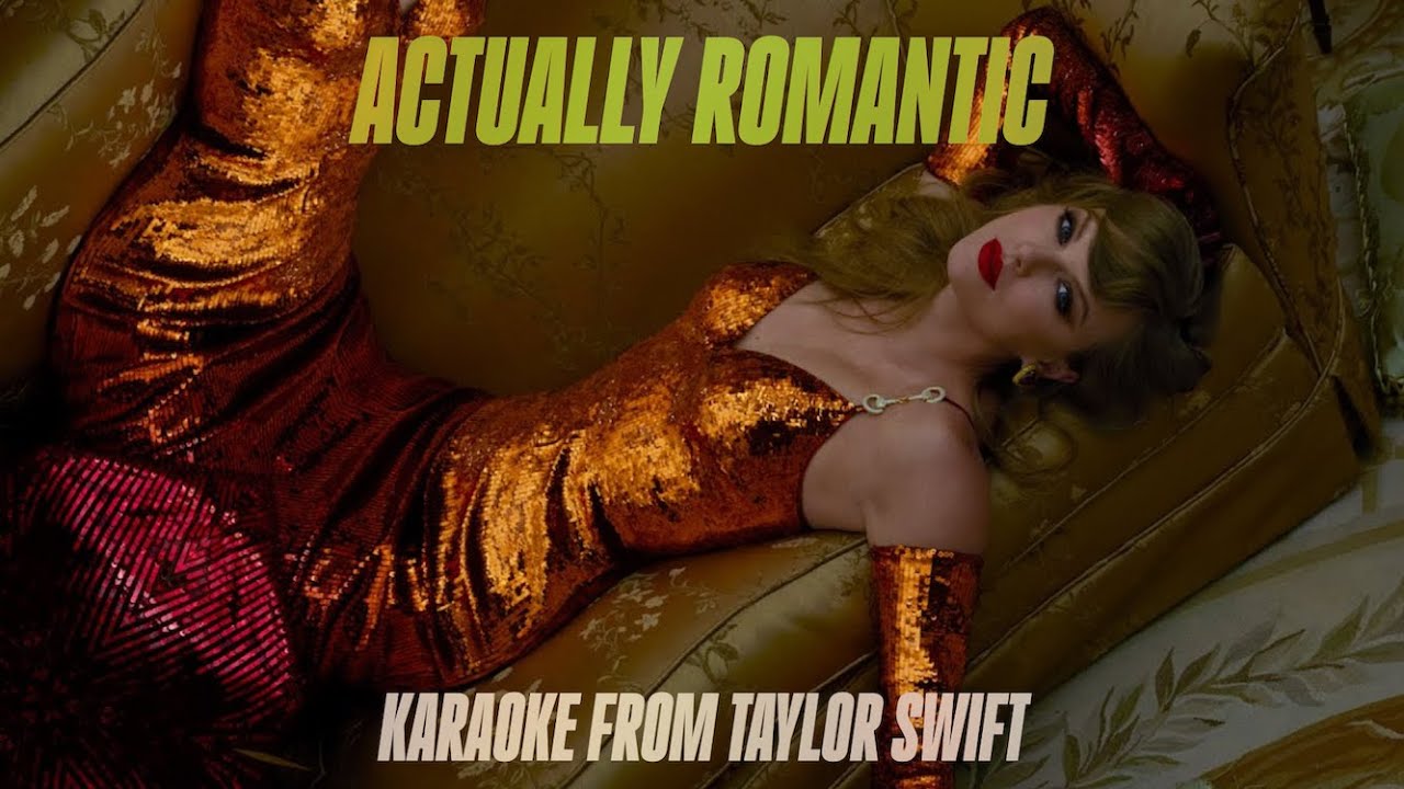Actually Romantic - Karaoke with Backing Vocals From Taylor Swift