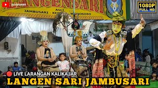 FULL ALBUM LANGEN SARI JAMBUSARI TERBARU 2026🔴LIVE LARANGAN KALIKAJAR