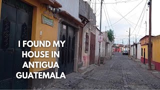 I Found My Next House in Antigua Guatemala!