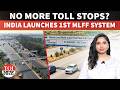 No More Toll Plazas? India Launches First Barrier-Less MLFF System | Explained | Nitin Gadkari