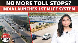 No More Toll Plazas? India Launches First Barrier-Less MLFF System | Explained | Nitin Gadkari