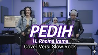 Download Lagu PEDIH - H.Rhoma Irama - Cover Versi Slow Rock MP3