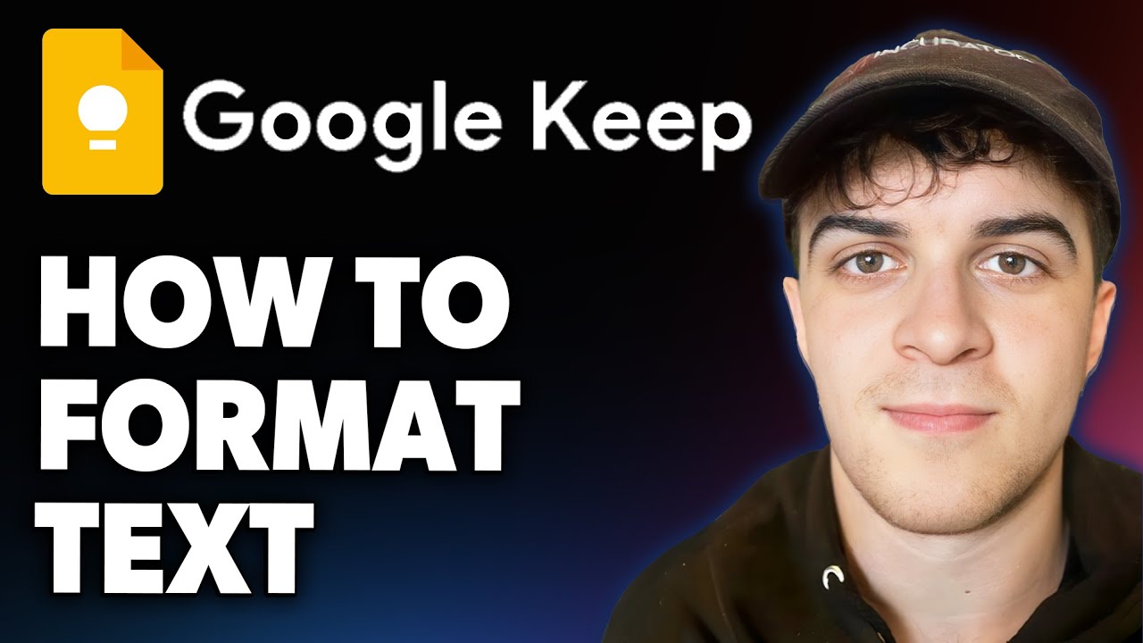 How to Format Text in Google Keep [2025 Full Guide] - YouTube