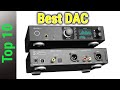 Top 10 Best DAC In 2024