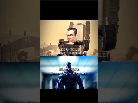 Fake G-toilet #vs Comic black noir #skibiditoilet#theboys#battle#edit#fyp#whoisstrongest#foryou
