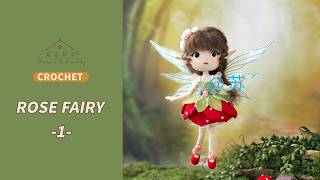 【EN1895_1】Rose Fairy Crochet Tutorial | Pt1 | Susan's Family