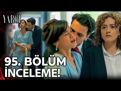 Yargı 95. Bölüm Büyük Final - Son İnceleme!