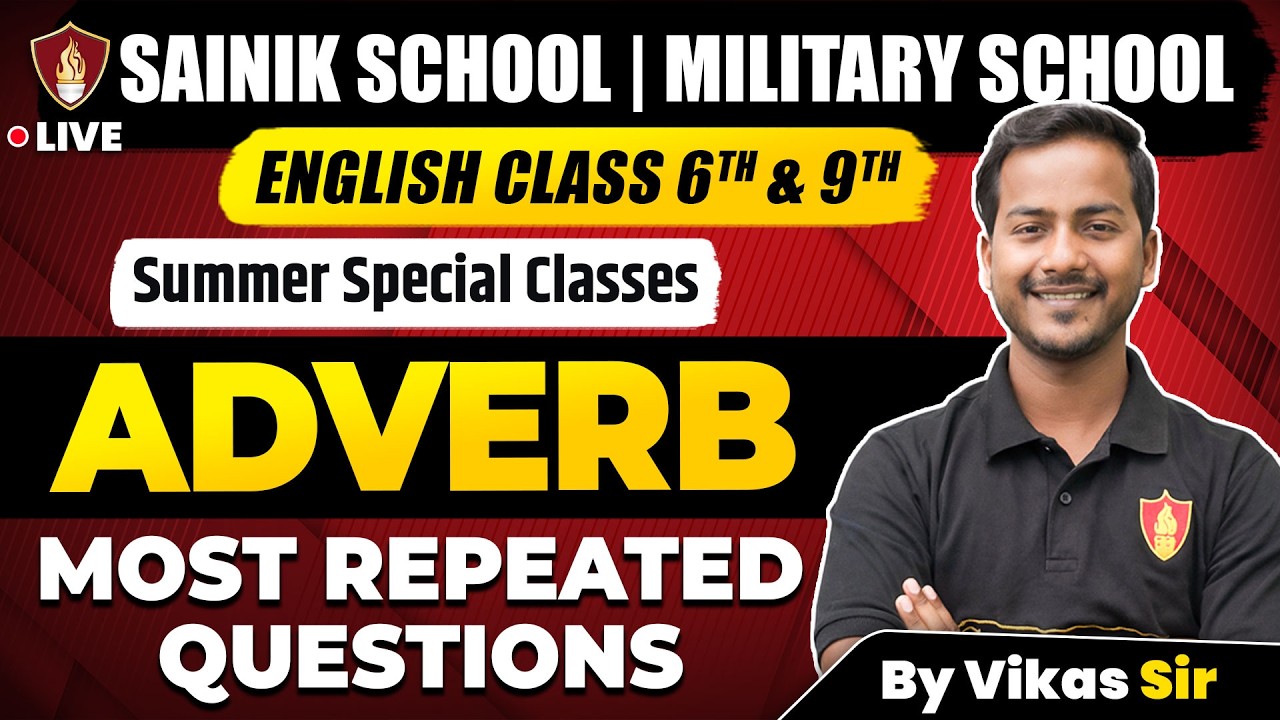 English: Adverb Most Repeated Questions For Sainik School & Military School Class 6 & 9 by Vikas Sir