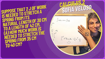 6.4.9 Suppose that 2J of work is needed to stretch a spring from its natural length of 30cm to a...