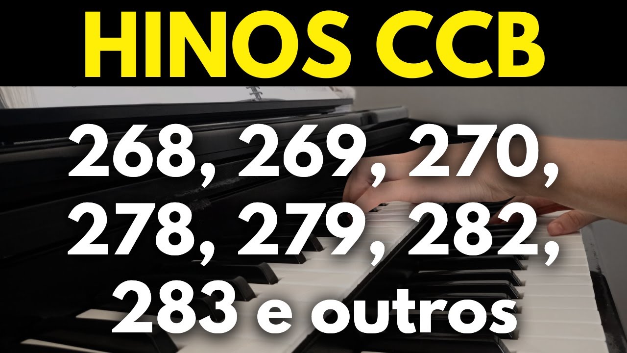 Hinos CCB — Seleção Especial para Momentos de Comunhão - 268, 269, 270, 278, 279, 282, 283 e outros