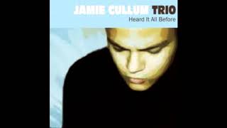 Jamie Cullum Trio - Heard It All Before (1999)