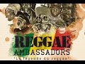 REGGAE AMBASSADORS LA LEGENDE DU REGGAE LE FILM 