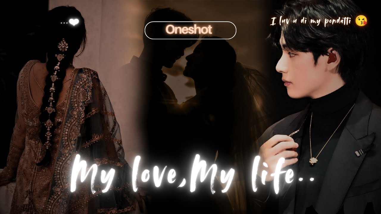 ᴍʏ ʟᴏᴠᴇ, ᴍʏ ʟɪғᴇ..♡ [ part 2 ] [ Final ] Taehyung oneshot tamil voice over