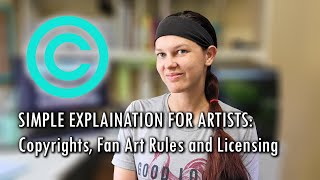 Artist Copyright Laws Hot Take | Rules for Fan Art | Clear, Easy, Simple Copyright Explanation