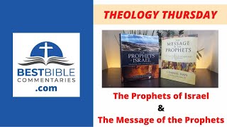 The Prophets of Israel and The Message of the Prophets [Biblical Studies Resources]