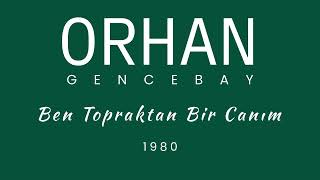 Orhan Gencebay Ben Topraktan Bir Canım