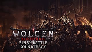 Wolcen: Bloodtrail - Final Battle Soundtrack