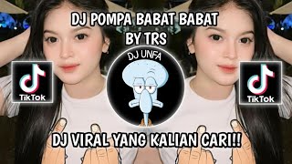 Download lagu DJ POMPA BABAT BABAT BY TRS SOUND VIRAL TIKTOK TERBARU 2024