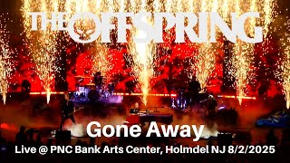 The Offspring - Gone Away LIVE @ PNC Bank Arts Center Holmdel NJ 8/2/2025