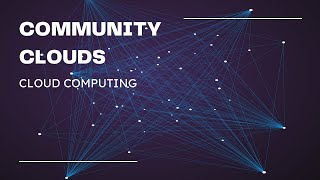 COMMUNITY CLOUDS