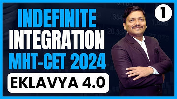 INDEFINITE INTEGRATION LEC 1 MHT-CET | EKLAVYA 4.0 BATCH FOR MHT-CET 2024  #mhtcet2024 | DINESH SIR