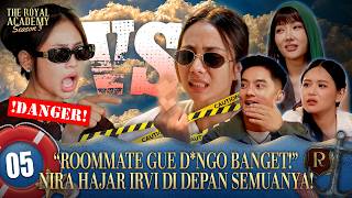 NIRA HAJAR IRVI DI DEPAN SEMUA ORANG! 'LU D*NGO BANGET!' |EPISODE 5 #TheRoyalAcademySeason3